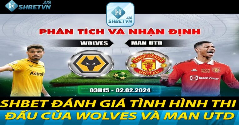 Wolves và Man Utd